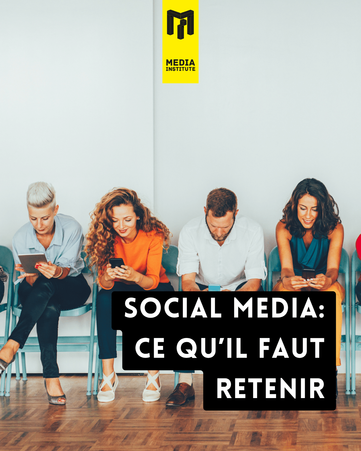 Media Institute - Social Media_ ce qu’il faut retenir